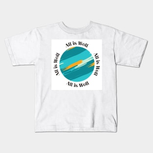 All is well | Wellbeing t-shirt Kids T-Shirt